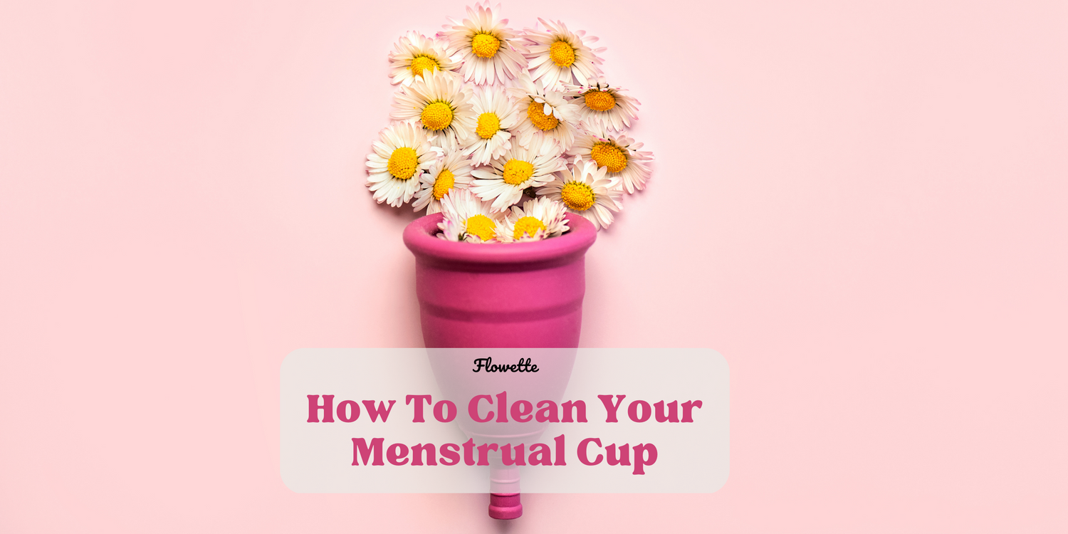 Menstrual Cup Care Guide How to Clean and Maintain Your Cup for Safe